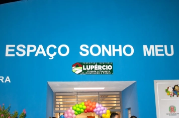 Foto - Inauguração Creche Escola e Entrega Kit Escolar Lupércio